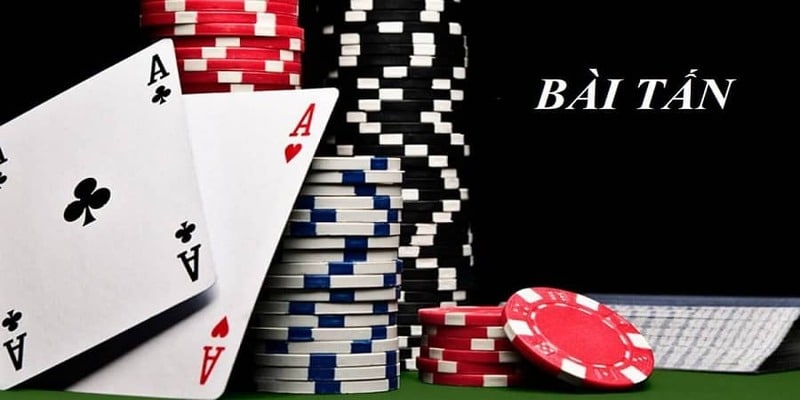Khái quát về luật chơi bài Tấn cơ bản